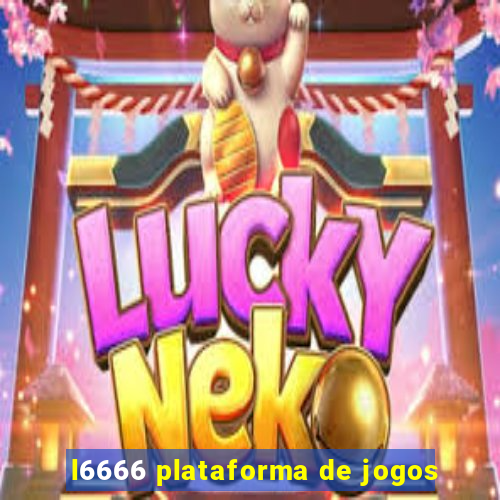 l6666 plataforma de jogos